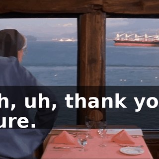 Oh, uh, thank you. Sure.