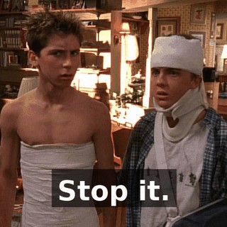 Stop it.