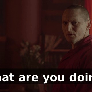 What are you doing?