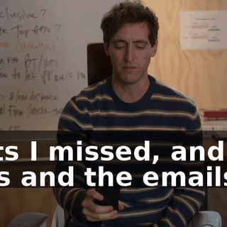 texts I missed, and the calls and the emails.