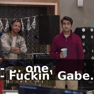 - ... one. - Fuckin' Gabe.