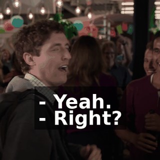 - Yeah. - Right?