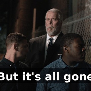 * But it's all gone *