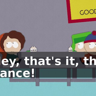 Hey, that's it, the dance!