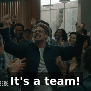 It's a team!