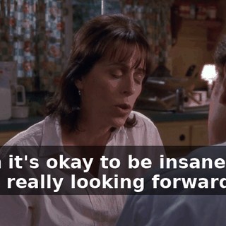 when it's okay to be insane. Hal, I was really looking forward