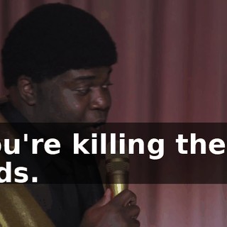 You're killing these kids.