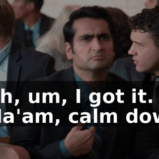 - Oh, um, I got it. - Ma'am, calm down.