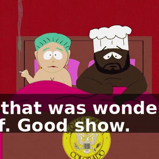 Oh, that was wonderful, Chef. Good show.