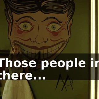Those people in there...
