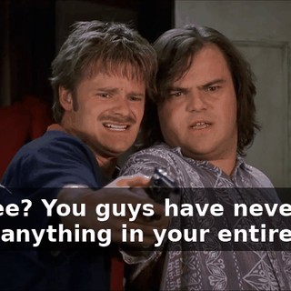 You see? You guys have never killed anything in your entire lives.