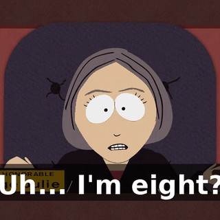 Uh... I'm eight?