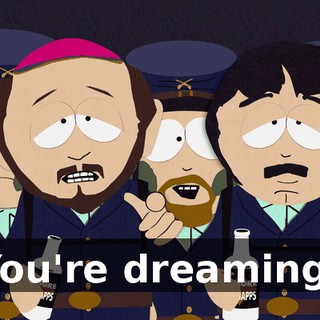 You're dreaming!