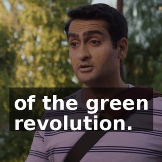 of the green revolution.