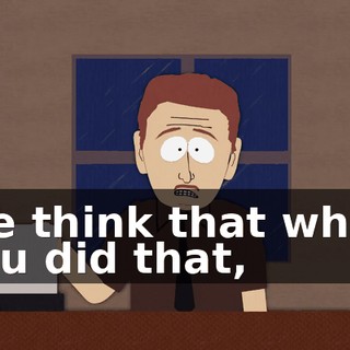 We think that when you did that,