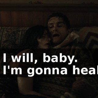- I will, baby. - I'm gonna heal.