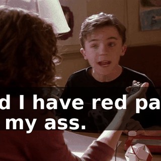 and I have red paint on my ass.