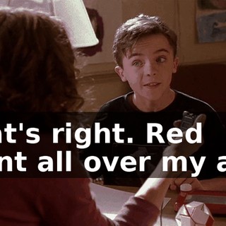 That's right. Red paint all over my ass!