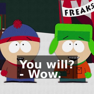 You will? - Wow.
