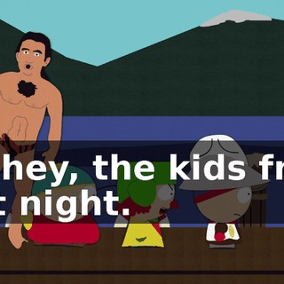 Oh hey, the kids from last night.