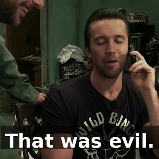 That was evil.