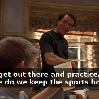Let's get out there and practice. Where do we keep the sports bottles?