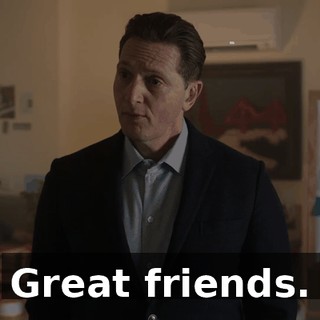 Great friends.