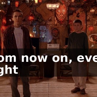 From now on, every night