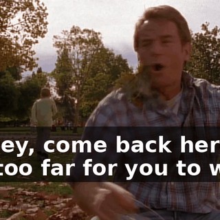 Dewey, come back here. It's too far for you to walk.