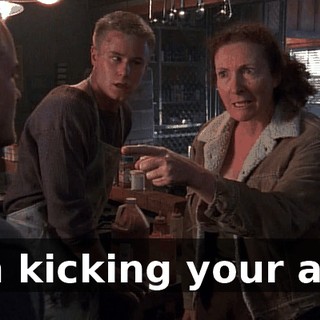 I'm kicking your ass.