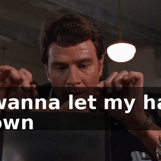 ♪ I wanna let my hair down ♪