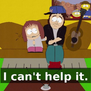 I can't help it.