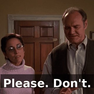 Please. Don't.