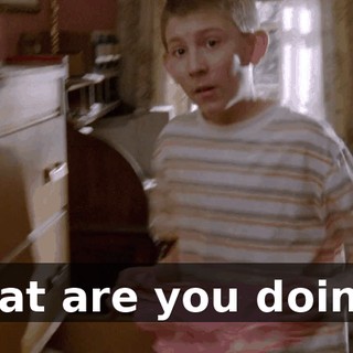 What are you doing?!
