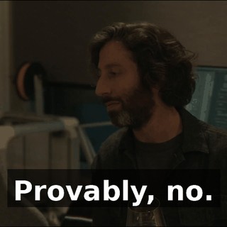 Provably, no.