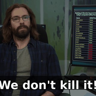We don't kill it!