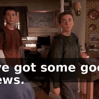 I've got some good news.