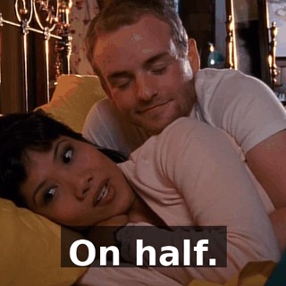 On half.