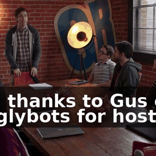 And thanks to Gus of Gigglybots for hosting.