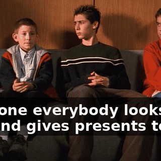 The one everybody looks out for and gives presents to,
