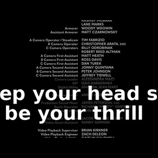 ♪ Keep your head still I'll be your thrill ♪