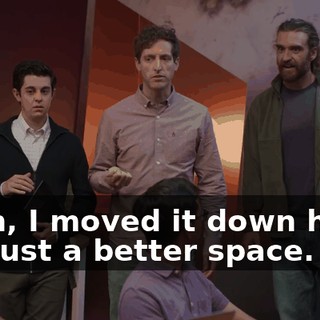 Yeah, I moved it down here. It's just a better space.