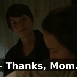 - Thanks, Mom.