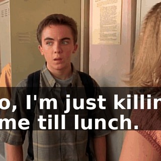 No, I'm just killing time till lunch.