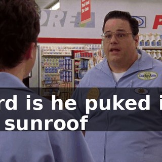 Word is he puked into the sunroof