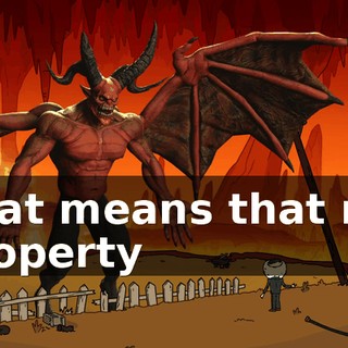 That means that my property