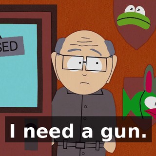 I need a gun.