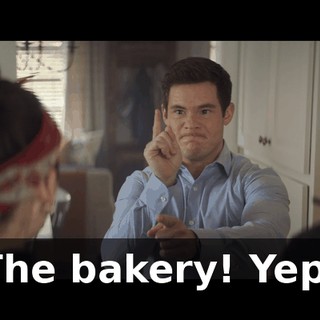 The bakery! Yep!