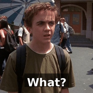 What?