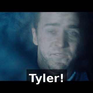 Tyler!